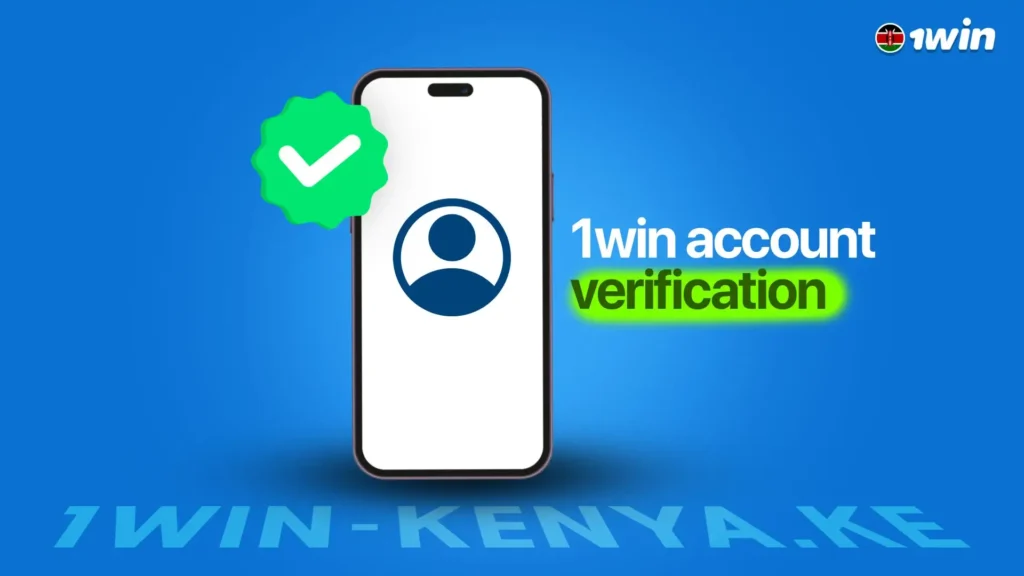 1win Kenya account verification