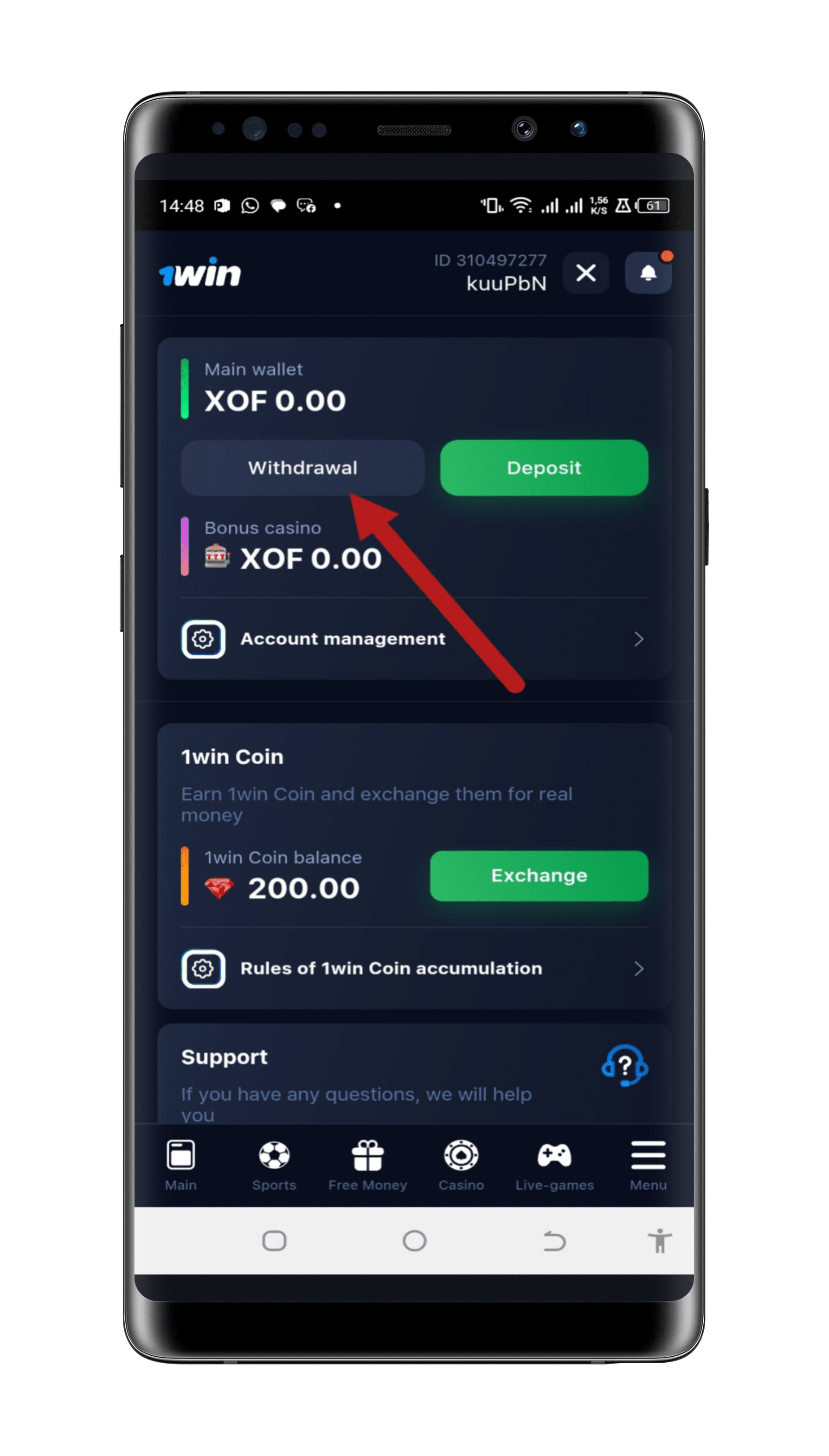Go to the “Withdrawal” section in the main menu.